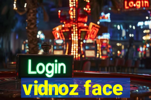 vidnoz face